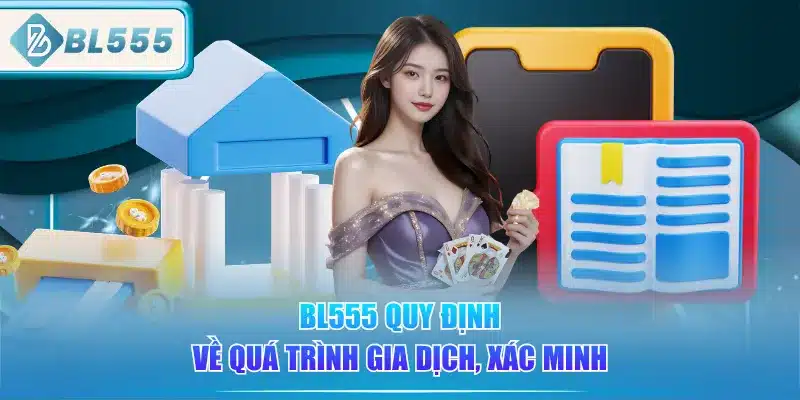 bl555-quy-dinh-ve-qua-trinh-gia-dich-xac-minh