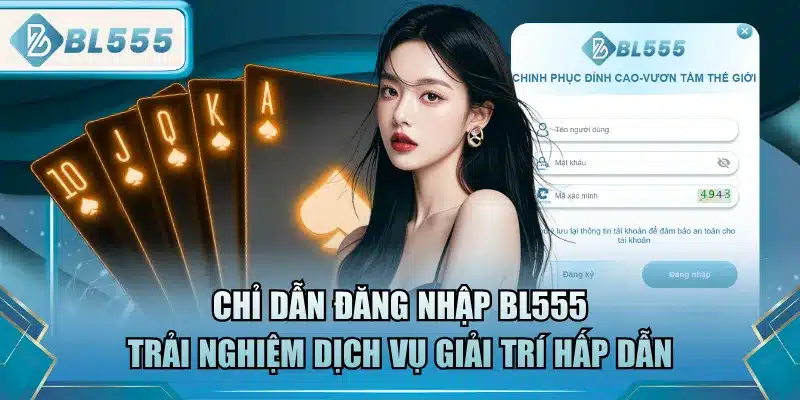 Đăng Nhập BL555 - Đơn Giản, An Toàn 1 dang-nhap-bl555