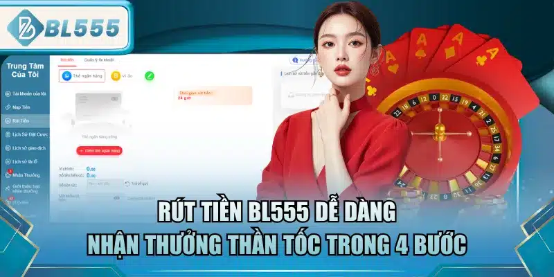 Rút Tiền BL555 - Đơn Giản Là Thần Tốc 1 rut-tien-bl555